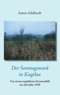 Produktbild: Der Sonntagsmord in Kugelau