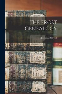 Produktbild: The Frost Genealogy