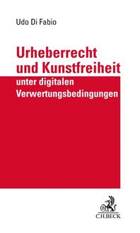 Produktbild: Urheberrecht und Kunstfreiheit unter digitalen Verwertungsbedingungen