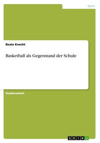 Produktbild: Basketball als Gegenstand der Schule