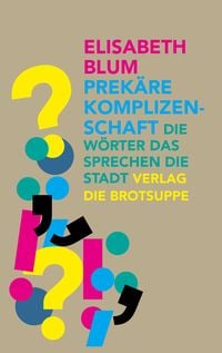 Produktbild: Prek&auml;re Komplizenschaft