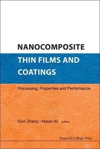 Produktbild: Nanocomposite Thin Films and Coatings: Processing, Properties and Performance
