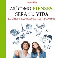 Produktbild: As&iacute; como pienses, ser&aacute; tu vida