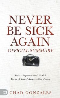 Produktbild: The Official Summary of Never Be Sick Again