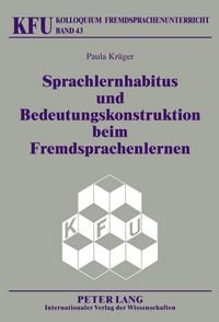 Produktbild: Sprachlernhabitus und Bedeutungskonstruktion beim Fremdsprachenlernen