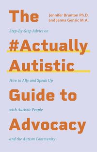 Produktbild: The #Actuallyautistic Guide to Advocacy