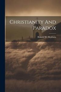 Produktbild: Christianity And Paradox