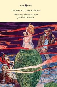 Produktbild: The Magical Land of Noom - Written and Illustrated by Johnny Gruelle