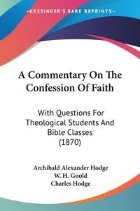 Produktbild: A Commentary On The Confession Of Faith
