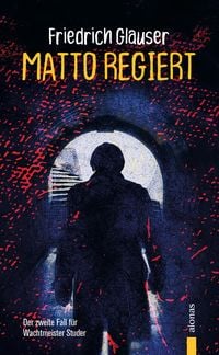 Produktbild: Matto regiert. Friedrich Glauser. Ein Studer-Krimi