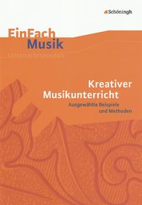 Bild vom Artikel Kreativer Musikunterricht, m. Audio-CD vom Autor Marco Ringel