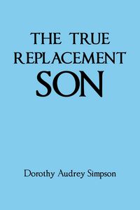 Produktbild: The True Replacement Son
