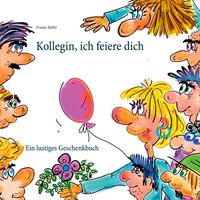 Produktbild: Kollegin, ich feiere dich