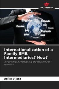 Produktbild: Internationalization of a Family SME. Intermediaries? How?
