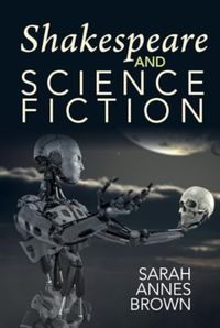 Produktbild: Brown, S: Shakespeare and Science Fiction