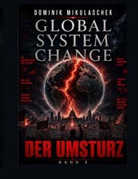 Produktbild: Global System Change: DER UMSTURZ
