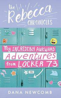 Produktbild: My Incredibly Awkward Adventures From Locker 73