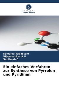 Produktbild: Ein einfaches Verfahren zur Synthese von Pyrrolen und Pyridinen