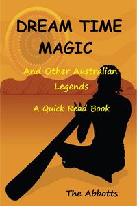 Produktbild: Dream Time Magic and Other Australian Legends - A Quick Read Book