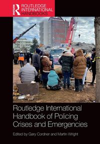Produktbild: Routledge International Handbook of Policing Crises and Emergencies