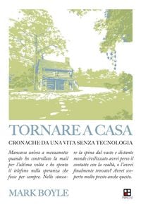Produktbild: Tornare a casa. Cronache da una vita senza tecnologia