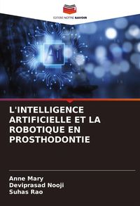 Produktbild: L'intelligence Artificielle Et La Robotique En Prosthodontie