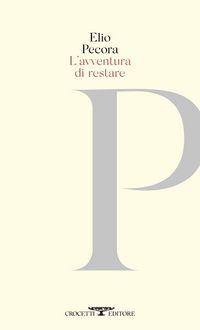 Produktbild: L' avventura di restare. Poesie 1970-2020