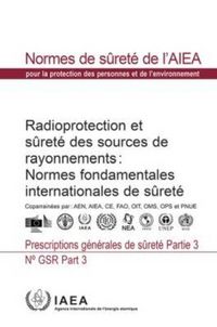 Produktbild: Radiation Protection and Safety of Radiation Sources: International Basic Safety Standards