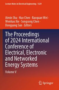 Produktbild: The Proceedings of 2024 International Conference of Electrical, Electronic and Networked Energy Systems