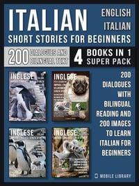 Produktbild: Italian Short Stories for Beginners - English Italian - (4 Books in 1 Super Pack)
