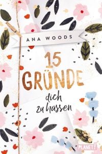 Produktbild: 15 Gr&uuml;nde, dich zu hassen