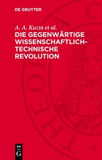 Produktbild: Die gegenw&auml;rtige wissenschaftlich-technische Revolution