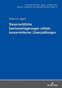Produktbild: Steuerrechtliche Gewinnverlagerungen mittels konzerninterner Lizenzzahlungen