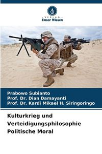 Produktbild: Kulturkrieg und Verteidigungsphilosophie Politische Moral