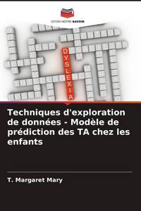 Produktbild: Techniques d'exploration de donn&eacute;es - Mod&egrave;le de pr&eacute;diction des TA chez les enfants