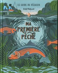 Produktbild: Ma premi&egrave;re p&ecirc;che