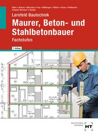 Produktbild: Lernfeld Bautechnik Maurer, Beton- und Stahlbetonbauer