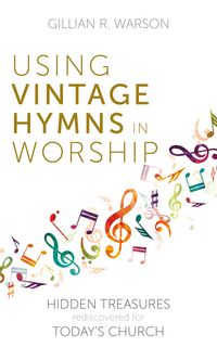 Produktbild: Using Vintage Hymns in Worship