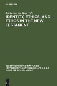 Produktbild: Identity, Ethics, and Ethos in the New Testament