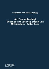 Produktbild: Mantey, E: Auf See unbesiegt