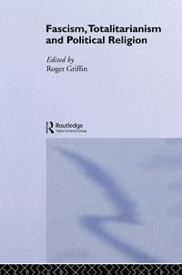Produktbild: Fascism, Totalitarianism and Political Religion