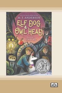 Produktbild: Elf Dog and Owl Head (Dyslexia-Friendly Edition)
