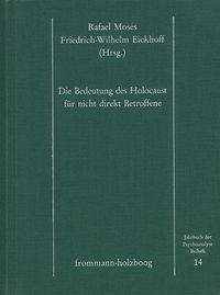 Produktbild: Jahrbuch der Psychoanalyse / Die Bedeutung des Holocaust f&uuml;r nicht direkt Betroffene
