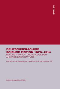 Produktbild: Innerhofer, R: Deutschsprachige Science Fiction 1870-1914