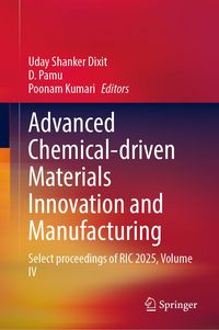 Produktbild: Advanced Chemical-driven Materials Innovation and Manufacturing
