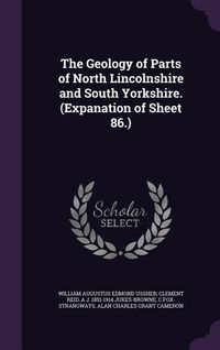 Produktbild: The Geology of Parts of North Lincolnshire and South Yorkshire. (Expanation of Sheet 86.)