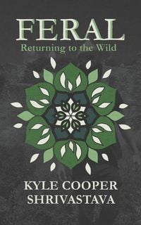 Produktbild: Feral: Returning to the Wild