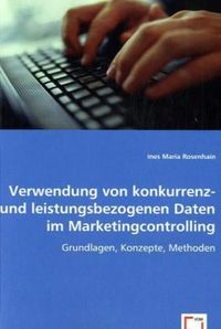 Produktbild: Maria Rosenhain, I: Verwendung von konkurrenz- und leistungs