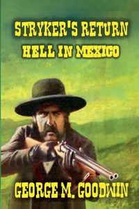 Produktbild: Stryker's Return - Hell in Mexico