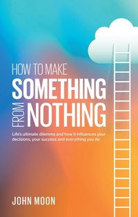 Produktbild: How To Make Something From Nothing